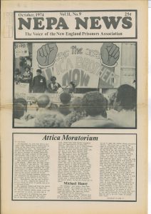 NEPA News Vol.II, No.9. October 1974. The Voice of New England Prisoners Association. Attica Memorium. Deposited by Peter Linebaugh at MayDay Rooms, January 2013.